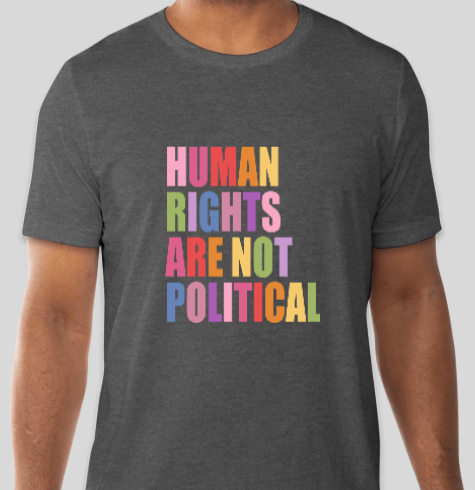 Human Rights Not Political Tee