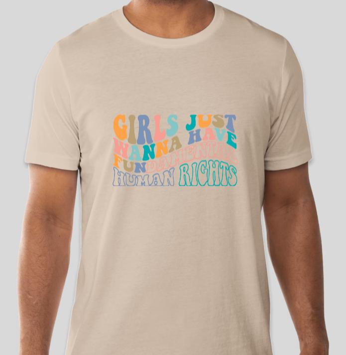 Girls Just Wanna Tee