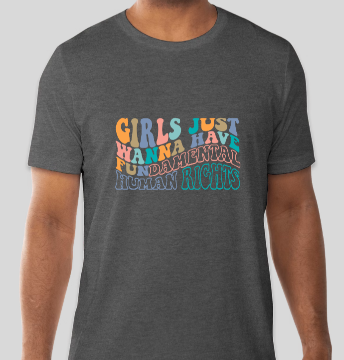 Girls Just Wanna Tee